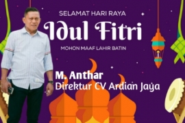 Direktur CV Ardian Jaya, M. Anthar : Selamat Idulfitri, Mohon Maaf Lahir dan Batin